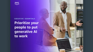 Prioritize Your People to Put Generative AI to Work