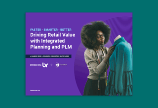 Driving Retail Value with Integrated Planning and PLM